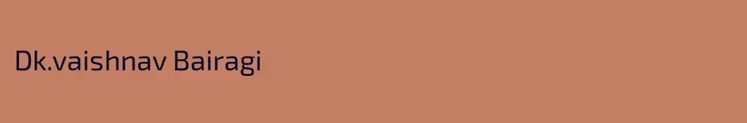 Dk.vaishnav Bairagi